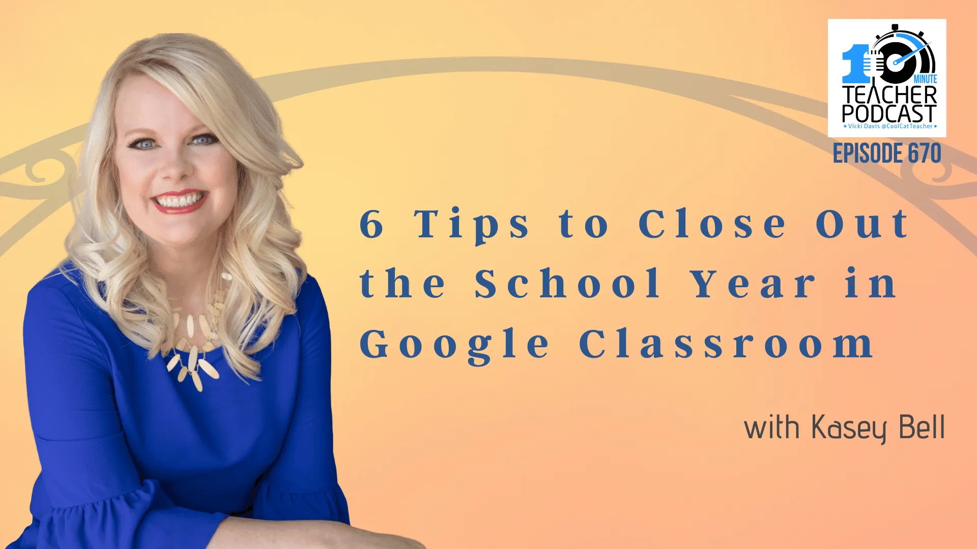 6 Methods to Shut Out the School Yr in Google Classroom